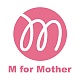 M For Mother