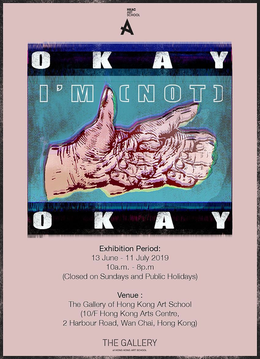 Okay. I am (not) Okay. Exhibition