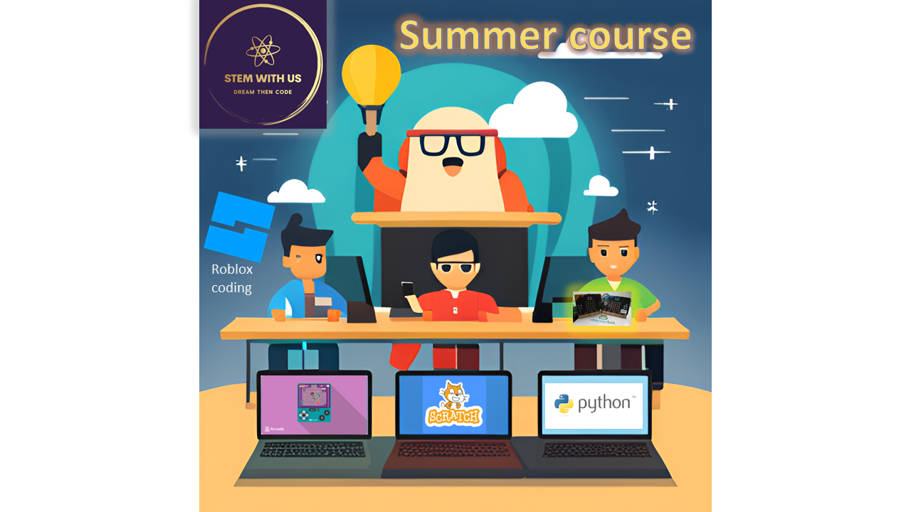 Course included:
Scratch, Makecode acrade, microbit:, Roblox coding, python
1.5 Hr per session @ TST