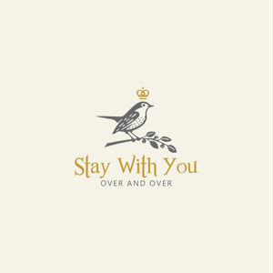 “ Stay wit...